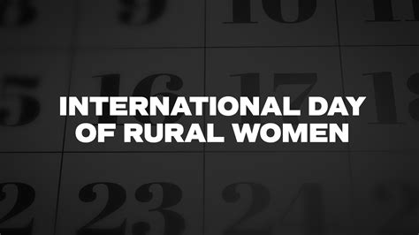 International Day Of Rural Women List Of National Days