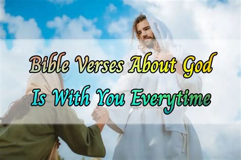 [Best] 11+Bible Verses About God Is With You Always