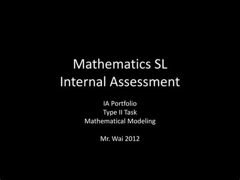 Ppt Mathematics Sl Internal Assessment Powerpoint Presentation Free