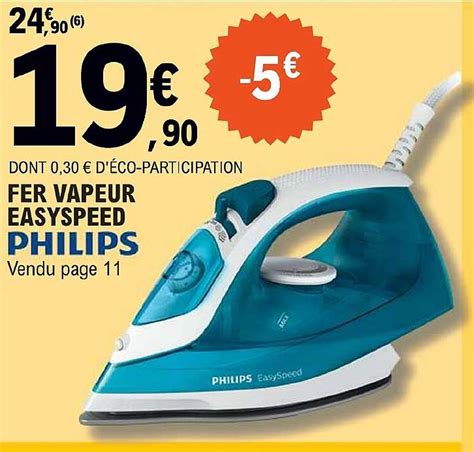 Promo Fer Vapeur Easyspeed Philips Chez E Leclerc ICatalogue Fr