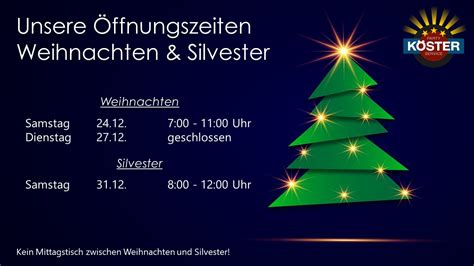 Unsere Ffnungszeiten Weihnachten Silvester Partyservice K Ster