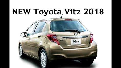 New Toyota Vitz 2018 Model Best Car Model Youtube