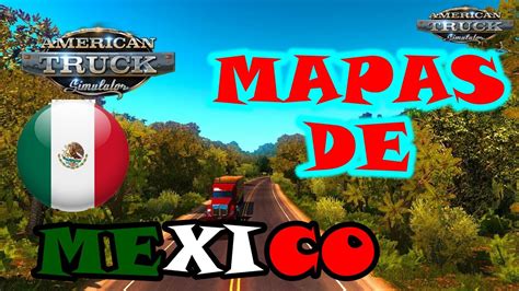 Como descargar e instalar mapa de México para American Truck Simulator