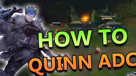 How To Quinn Adc League Of Legends Commentary Youtube