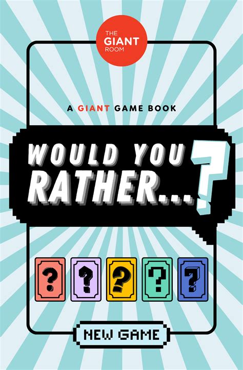 GIANT Game Set: Would You Rather...? — The GIANT Room