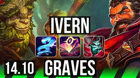 IVERN Vs GRAVES JGL 3 0 22 600 Games Rank 10 Ivern EUW