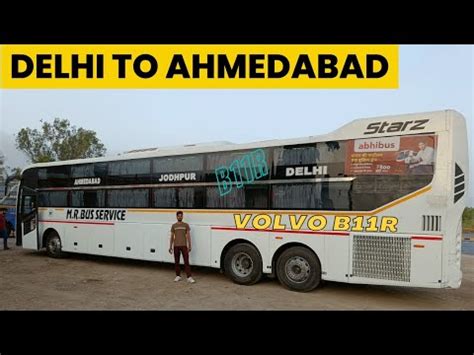 Delhi To Ahmedabad Bus Journey Volvo B11R Multi Axle AC Sleeper Bus