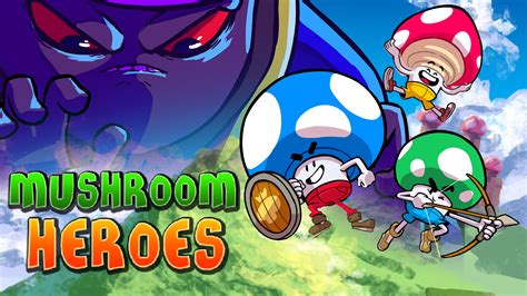 Mushroom Heroes