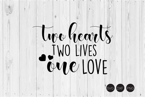 Two Hearts Two Lives One Love Svg 413976