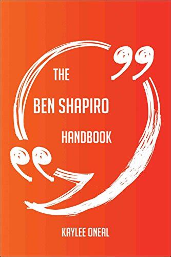 The Ben Shapiro Handbook Everything You Need To Know About Ben