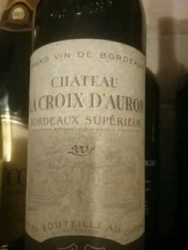 Chateau La Croix d Auron Bordeaux supérieur Vivino US