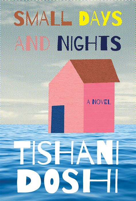 Small Days And Nights A Novel By Tishani Doshi Novels Night Book