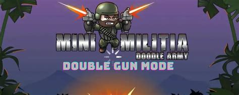 Double Gun Mod Mini Militia With Levels Unlocked