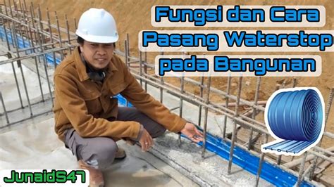 Mengenal Fungsi Waterstop Pada Bangunan Kenali Jenis Dan Area My Xxx