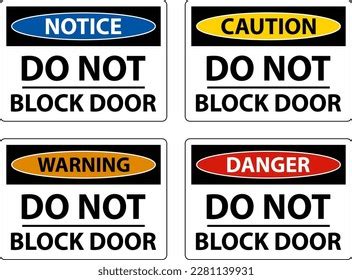 Notice Do Not Block Door Sign Stock Vector (Royalty Free) 2281139931 ...