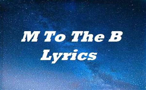 M To The B Lyrics - Song Lyrics Place