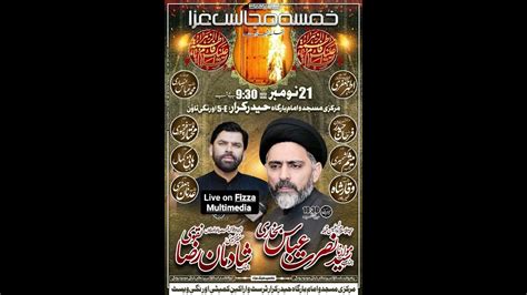 Live Majlis E Aza Khamsa Maulana Nusrat Bukhari Shadman Raza