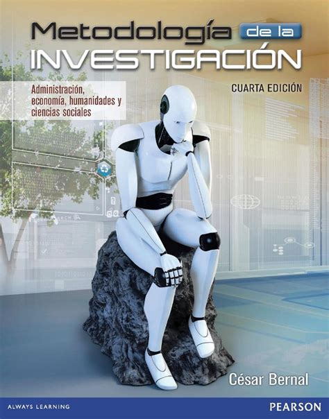 Metodología De La Investigación 4ta Edición César A Bernal Freelibros