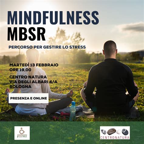 Mindfulness MBSR Per Gestire Stress E Ansia Bologna 2024 B Yourself