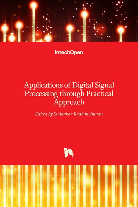 Applications of Digital Signal Processing through Practical Approach ...