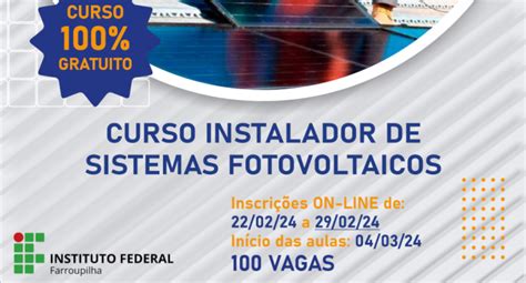 Inscrições Para Curso De Instalador De Sistemas Fotovoltaicos Terminam Hoje 29 Iffar