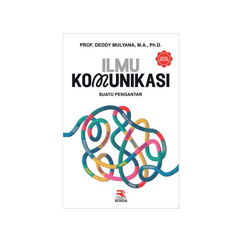 Ilmu Komunikasi Suatu Pengantar Edisi Revisi 2 PT Remaja Rosdakarya