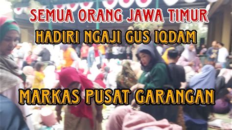 LIVEPULUHAN RIBU ORANG GRUDUK GUS IQDAMTERBARU YouTube