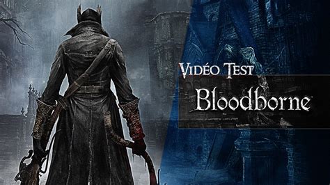 Vidéo Test Review Bloodborne Hd Ps4 Vidéo Dailymotion