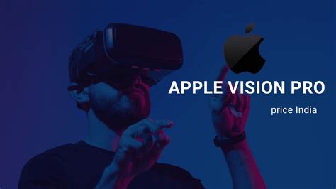 Apple Vision Pro Price India - Features and All