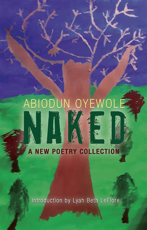 NAKED A New Poetry Collection By Abiodun Oyewole Goodreads