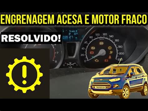 Motor Fraco E Luz De Engrenagem Exclama O Acesa No Painel Youtube