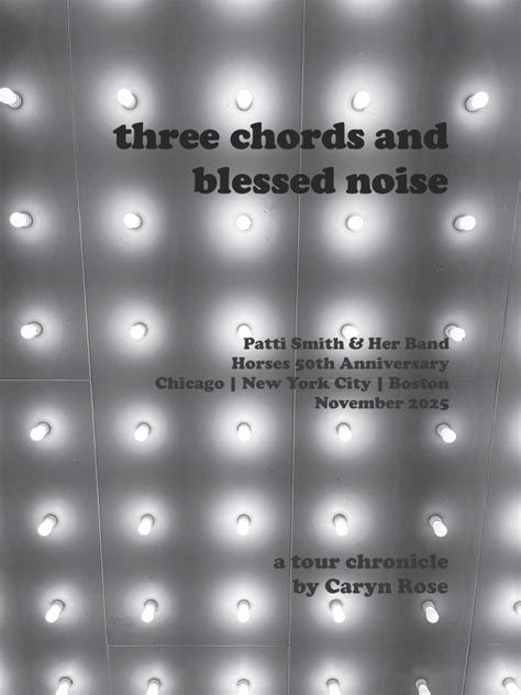 New Book Three Chords And Blessed Noise A Patti Smith Tour Chronicle