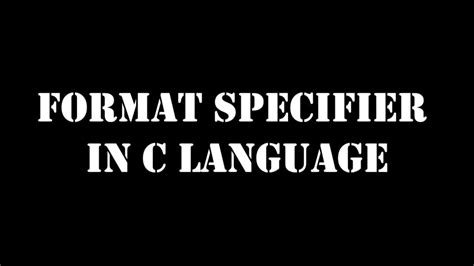 Format Specifiers In C Youtube