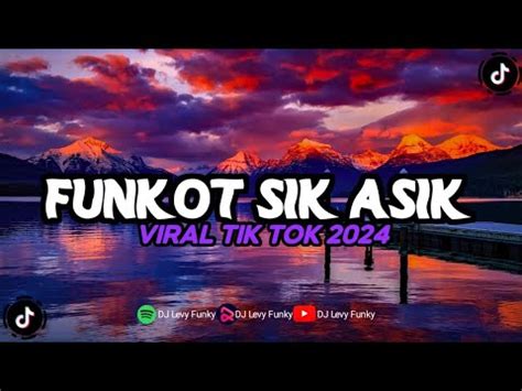 Dj Funkot Slow Sik Asik Awal Pertama Jumpa Denganmu Virall Tik Tok