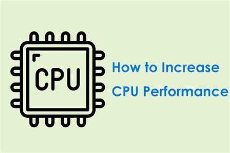 How To Increase Cpu Performance In Methods Windows