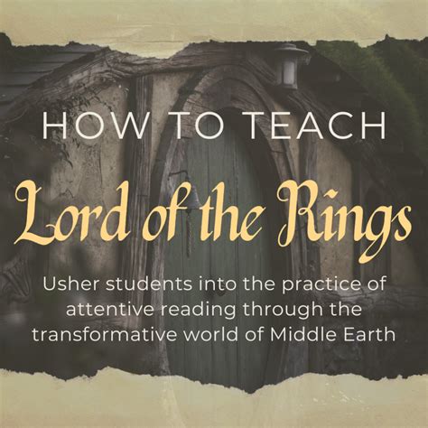 How To Teach The Lord Of The Rings At Your Own Pace — Paideia Academics