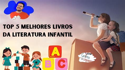 Top Melhores Livros Da Literatura Infantil Youtube