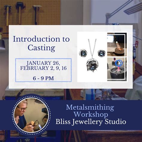 January 26 Introduction To Lost Wax Casting Bliss Jewellery