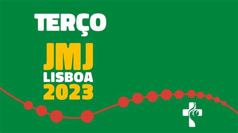 Terço JMJ Lisboa 2023 YouTube