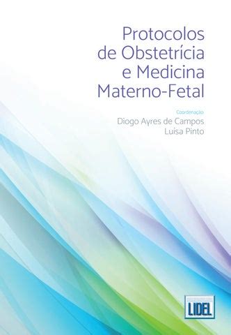 Protocolos De Obstetr Cia E Medicina Materno Fetal By Grupo Lidel Issuu