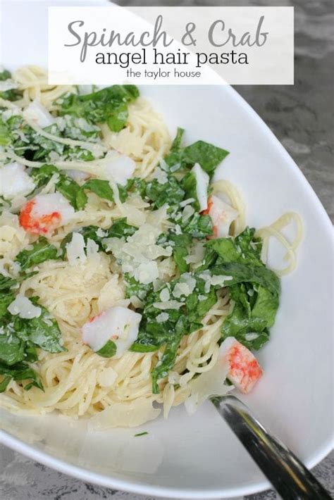 Spinach Crab Angel Hair Pasta The Taylor House