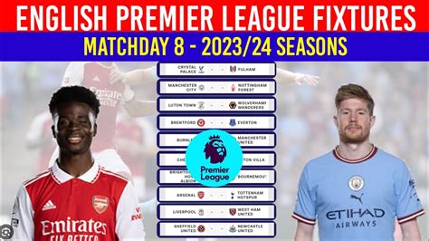 Epl Fixtures Today Matchweek 8 Premier League Fixtures 2023 2024