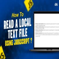 How To Read A Local Text File Using JavaScript GeeksforGeeks Videos