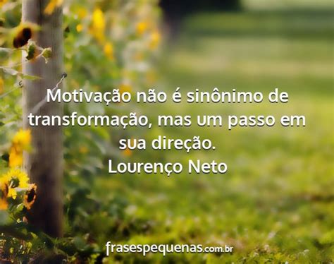 Motivação não é sinônimo de transformação