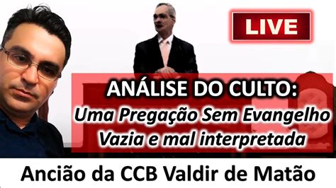 CULTO CCB Pregação mal interpretada e sem evangelho algum YouTube