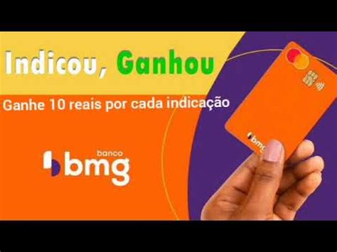 Ganhe Por Indica O No Banco Bmg Youtube