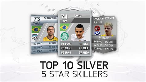 Fifa Ultimate Team Top 10 Silver 5 Star Skillers Youtube