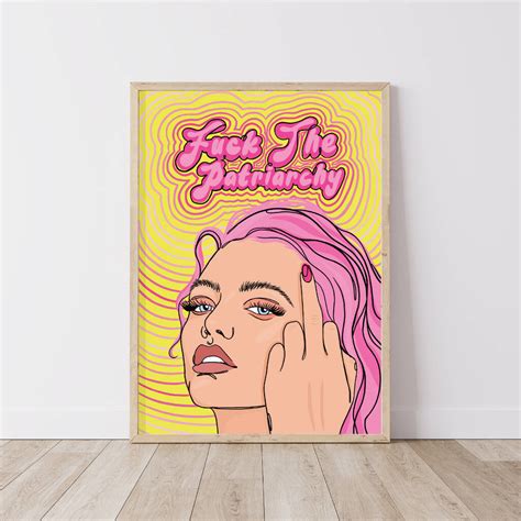 Fuck The Patriarchy Illustrated Art Print Feminist Wall Art By Laura Frances Heitzman