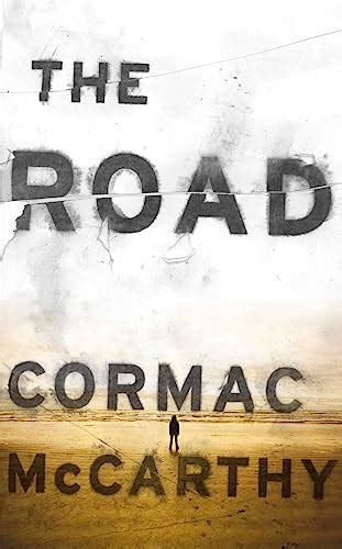 The Road By Cormac Mccarthy First Edition Abebooks