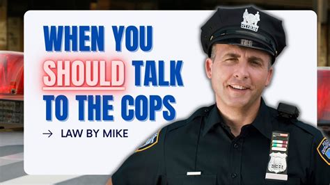 The One Time You Should Talk To The Cops Law By Mike Shorts Loop